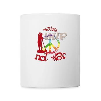 Make SUP not War - Tasse - Weiß - Vorne
