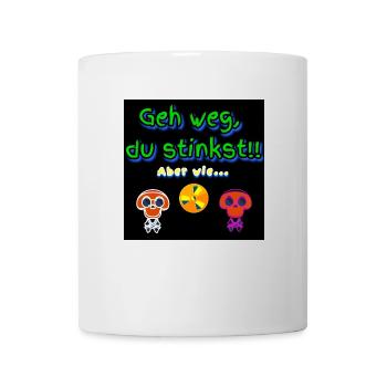 Geh weg, du stinkst!! Aber wie... (Zwei) - Tasse - Weiß - Vorne