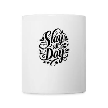 Slay All Day Design - Tasse - Weiß - Vorne