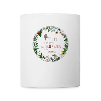 Plantez en vous ce qui devrait fleurir chez les autres - Mug blanc - blanc - Devant