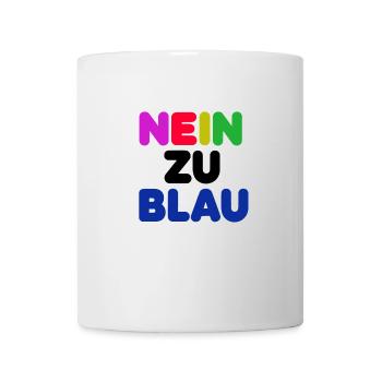Nein zu blau 1 - Tasse - Weiß - Vorne
