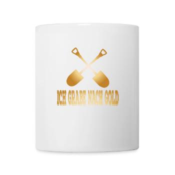 Schatzsuche - Ich grabe nach Gold - Tasse - Weiß - Vorne