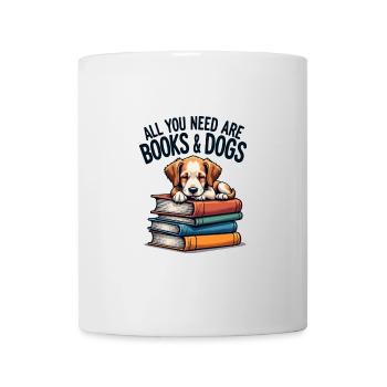 Alles, was Sie brauchen, sind Bücher und Hunde Buchliebhaber Geschenk - Tasse - Weiß - Vorne