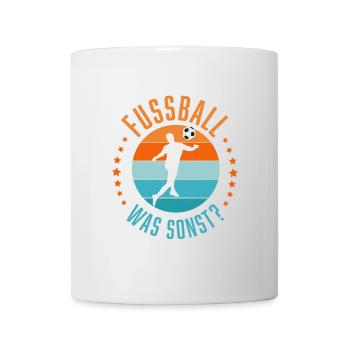 Fußball, was sonst - Tasse - Weiß - Vorne