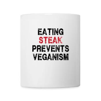 Steak essen verhindert Veganis - Tasse - Weiß - Vorne