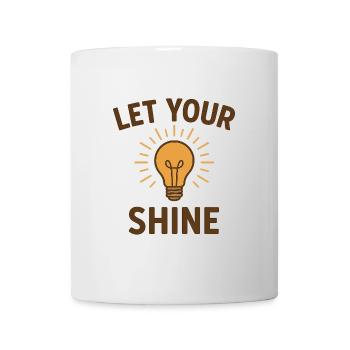 Inspirational Saying – Let Your Light Shine - Mug - white - Front