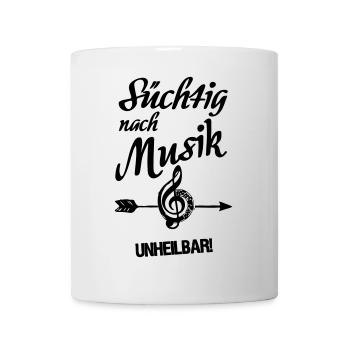Süchtig nach Musik Musiker Band Fun Geschenk - Tasse - Weiß - Vorne