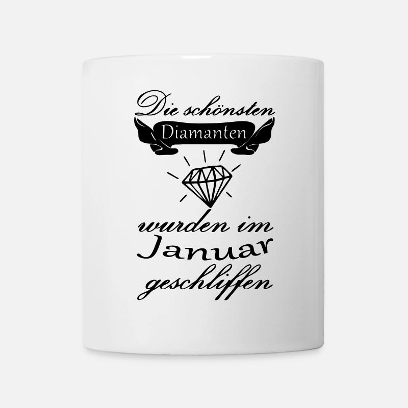 Januar Diamanten Geburtstag Geschenk Spruch - Tasse - Weiß