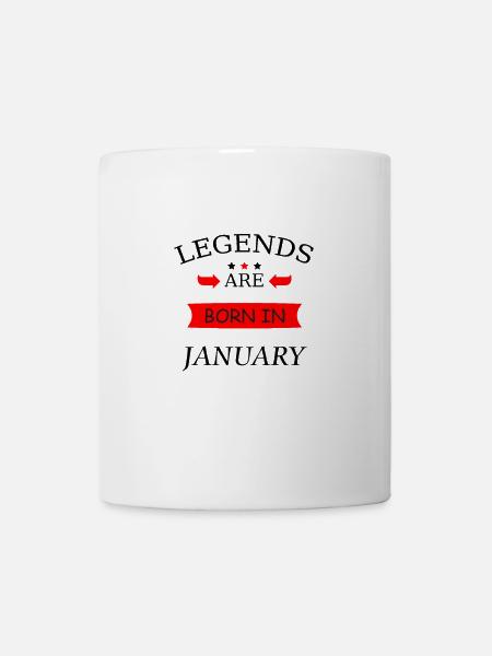 legends are born in january Geboren in Januar - Tasse - Weiß