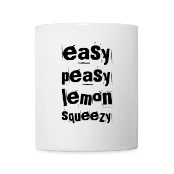 Easy Peasy Lemon Squeezy – Lustiger Spruch - Tasse - Weiß - Vorne