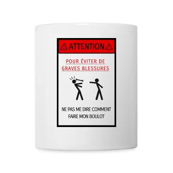 Ne pas me dire comment faire mon boulot [affiche] - Mug blanc - blanc - Devant