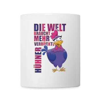 Die Welt braucht mehr verrückte Hühner - Tasse - Weiß - Vorne
