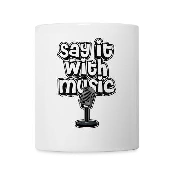 Say it with music - Mug - white - Front