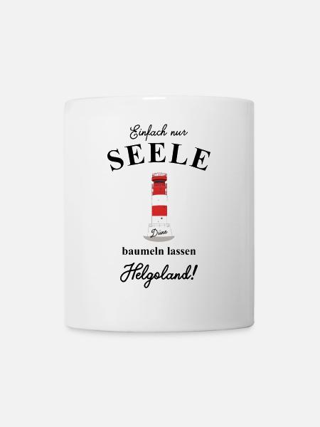 Seele baumeln lassen auf Helgoland / Düne - Tasse - Weiß