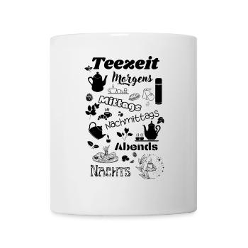 Teezeit ist zu jeder Tageszeit Tee trinken Sprüche - Tasse - Weiß - Vorne