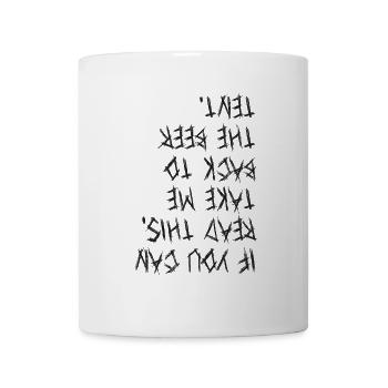 Lisez ceci - ramenez-moi à la tente à bière! - Mug blanc - blanc - Devant