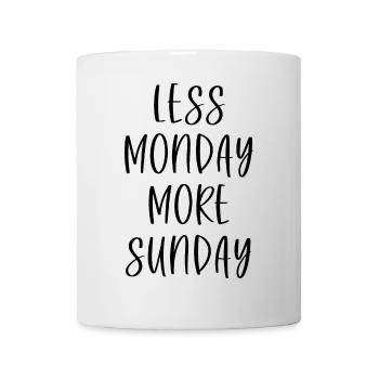 Less Monday More Sunday - Mug - white - Front