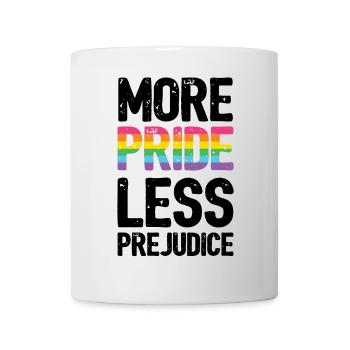 LGBT Pride Month - More Pride. Less Prejudice. - Mug - white - Front