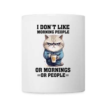 i dont like morning people Cat coffee - Tasse - Weiß - Vorne