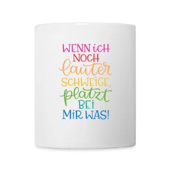 Lauter Schweigen Regenbogen - Tasse - Weiß - Vorne