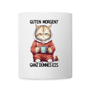 Katze Guten Morgen ganz dünnes Eis Nachteule - Tasse - Weiß - Vorne