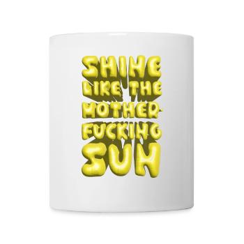 shine like the motherfucking sun sommer lettering - Tasse - Weiß - Vorne