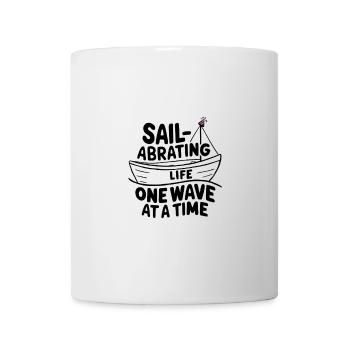 Sail-abrating Life One Wave at a Time - Mug - white - Front