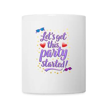 Lets get this party started - Mug - white - Front