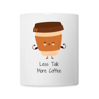 Less Talk More Coffee Cup Illustration - Mug - white - Front