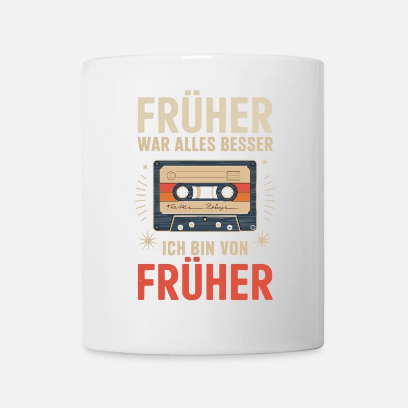 Früher War Alles Besser Retro Design - Tasse - Weiß