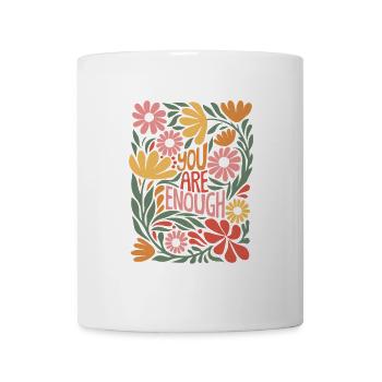 Positive Self Love Boho Floral Design - Enough - Mug - white - Front