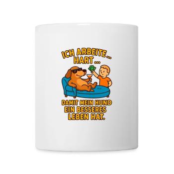 Hundeliebe durch harte Arbeit - Tasse - Weiß - Vorne