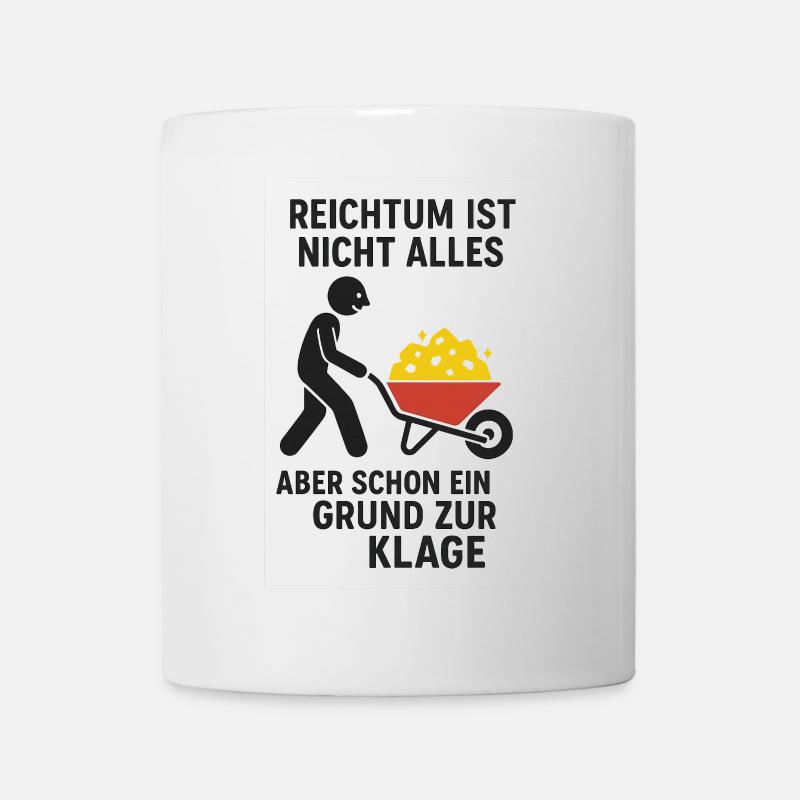 La richesse n’est pas une seule raison de plainte - Mug blanc - blanc