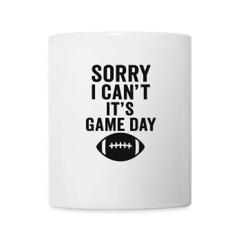 Sorry I Can't – It's Game Day Football - Mug - white - Front