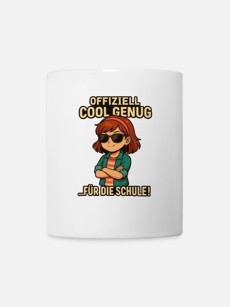 Einschulung 2025 - Cool genug fuer die Schule - Tasse - Weiß