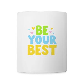 Be Your Best - Positive Botschaft - Tasse - Weiß - Vorne