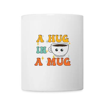 Kaffee ist eine Umarmung in einer Tasse - Tasse - Weiß - Vorne