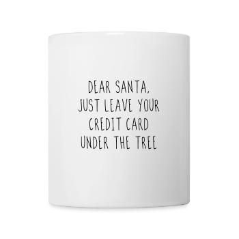 Cher Père Noël, il suffit de laisser votre carte de crédit sous... - Mug blanc - blanc - Devant