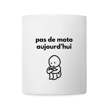 pas de moto aujourd'hui - Mug blanc - blanc - Devant