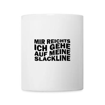 Mir reichts ich gehe auf meine Slackline - Tasse - Weiß - Vorne
