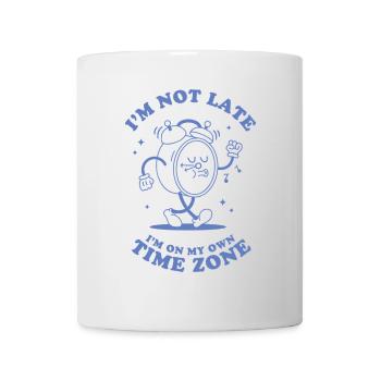 I'm Not Late I'm On My Own Time Zone - Mug - white - Front