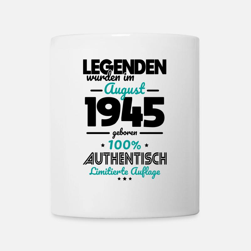 80. Geburtstag - Legenden wurden im August 1945 - Tasse - Weiß