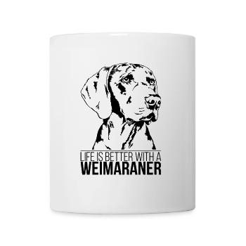 WEIMARANER la vie est meilleure Hunde Spruch Wilsigns - Mug blanc - blanc - Devant