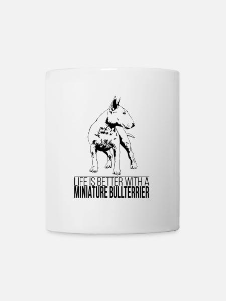 MINIATURE BULLTERRIER life is better Hund Wilsigns - Tasse - Weiß