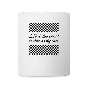 Life is too short to drive boring cars - Mug blanc - blanc - Devant