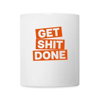 GET SHIT DONE - Mug - white - Front