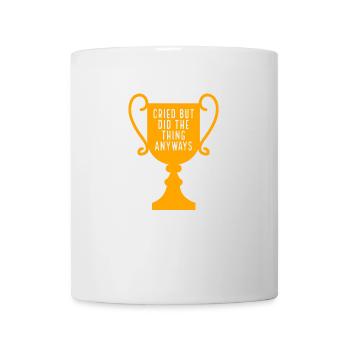Cried but Did the thing anyways Pokal - Tasse - Weiß - Vorne