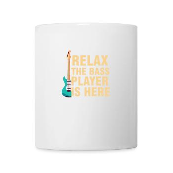 entspannen Sie sich der Bassist ist hier Funny Guitar Bassist - Tasse - Weiß - Vorne