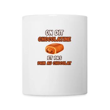 On dit chocolatine et pas pain au chocolat - Mug blanc - blanc - Devant