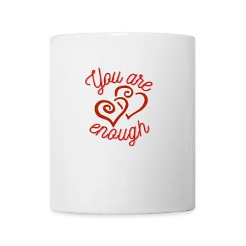 You are enough - Tasse - Weiß - Vorne